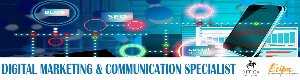TROVA UN DIGITAL MARKETING & COMMUNICATION SPECIALIST PER LA TUA AZIENDA (UNDER 30)