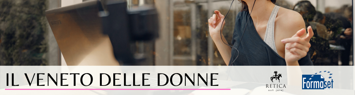 IL VENETO DELLE DONNE