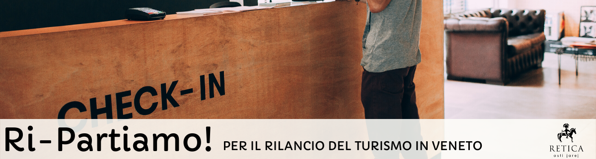 RI-PARTIAMO! PER IL RILANCIO DEL TURISMO IN VENETO